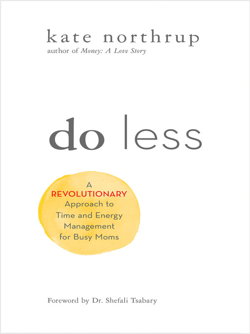 Title details for Do Less by Kate Northrup - Available